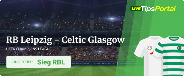 RB Leipzig vs. Celtic Sportwetten Tipp Champions League 2022/23