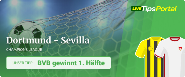 Unser LTP Wett Tipp zu Borussia Dortmund - Sevilla