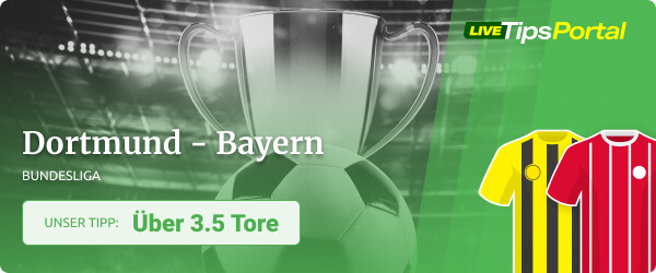Unser Bundesliga Tipp zu Borussia Dortmund vs. Bayern München