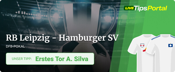 Unser DFB-Pokal Wett Tipp zu Leipzig - HSV