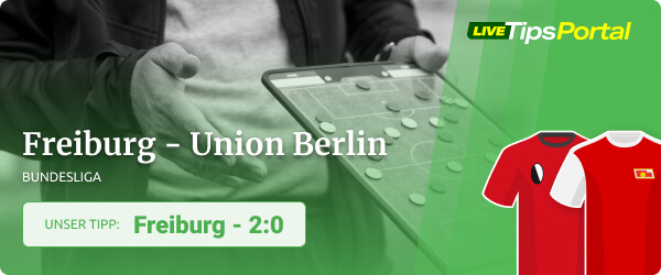 LTP Wett Tipp zu Freiburg - Union Berlin