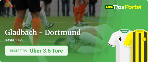 Unser Bundesliga Tipp zum Borussen Derby Gladbach vs. Dortmund