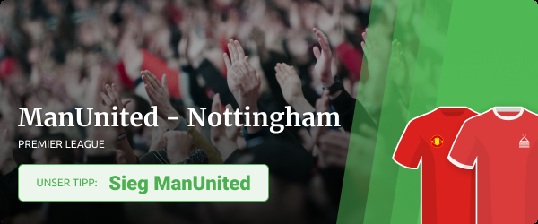 Manchester United vs. Nottingham Prognose Premier League 22/23
