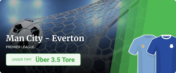 Unser Premier League Tipp zu Manchester City - Everton