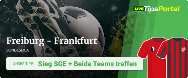 Bundesliga Prognose zu SC Freiburg - Eintracht Frankfurt