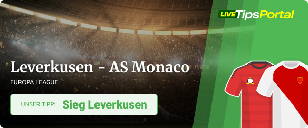 Europa League Prognose Leverkusen gegen AS Monaco