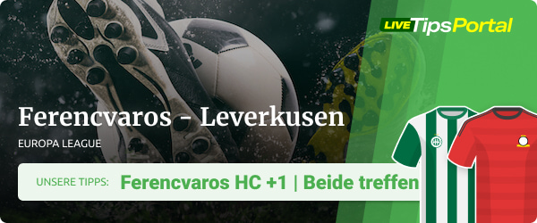 Ferencvaros - Leverkusen Europa League Sportwetten Tipps