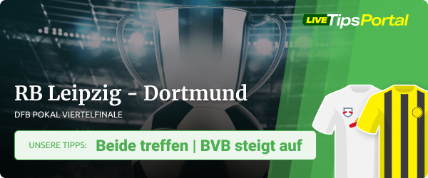 RB Leipzig vs. BVB DFB Pokal Wett Tipps