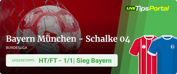 Wett Tipps Bayern München vs. Schalke 04