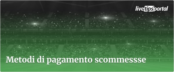 metodi di pagamento scommesse