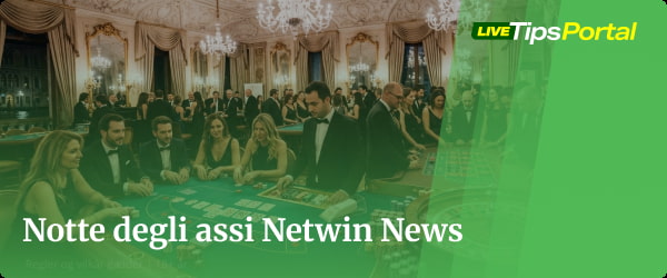 La Notte degli assi con Netwin News: Il Grande Poker al Casinò di Venezia
