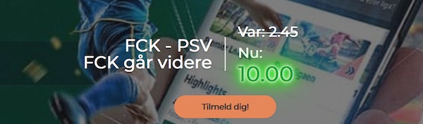 Mr Green FCK vs. PSV Eindhoven Odds Boost