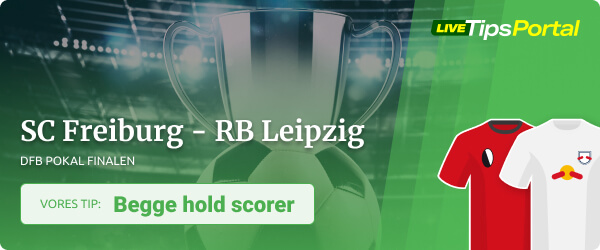 SC Freiburg vs. RB Leipzig DFB Pokal finalen odds tip
