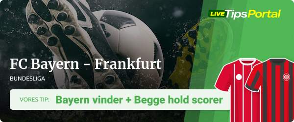 Bayern vinder og begge hold scorer tip vs. Frankfurt