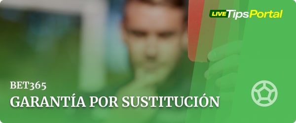 Promoción de garantía por sustitución Bet365