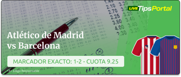atletico de madrid vs barcelona: pronostico al marcador exacto.