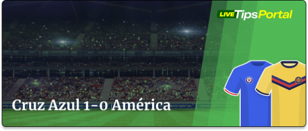 cruz azul vs america: pronostico al marcador exacto.