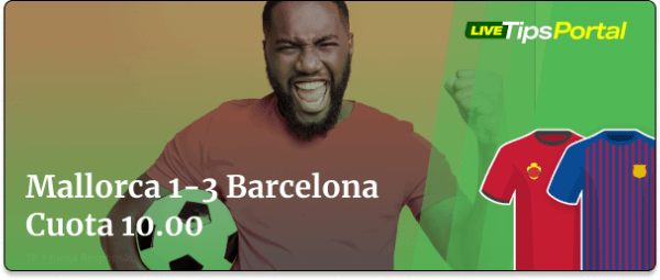mallorca vs barcelona: pronostico al marcador exacto.