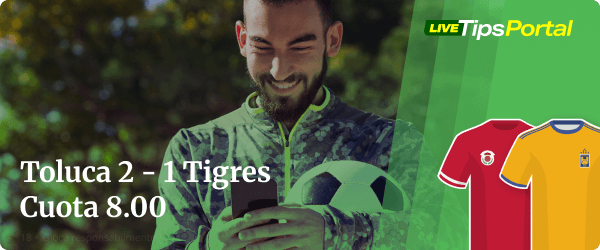 toluca vs tigres: pronostico al marcador exacto.