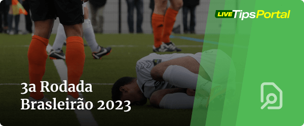 Terceira Rodada do Brasileirão 2023 - Palpites e Melhores apostas
