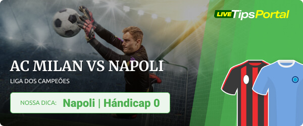 Ac Milan x Napoli Palpite - Napli handicap 0