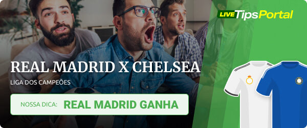 Palpite de apostas Real Madrid x Chelsea - Liga dos Campeões