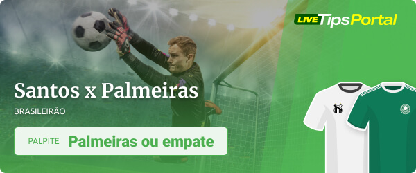 Santos x Palmeiras Palpites - Brasileirão 20.05.2023