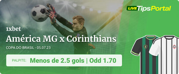 América MG x Corinthians Palpite - Menos de 2.5 gols 1xbet