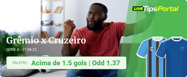 Grêmio x Cruzeiro Palpite com a Betano para a Serie A - 27.08.2023