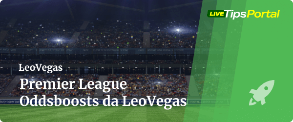 Oddsboosts para a 1a rodada da Premier League na LeoVegas