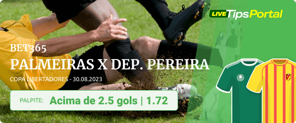 Palmeiras x Dep. Pereira - Palpite Acima de 2.5 gols