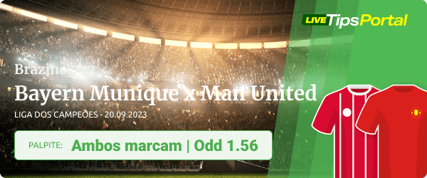 Bayern x Manchester united 20/09/2023 - Palpite ambos marcam