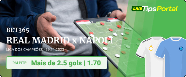 Napoli x Real Madrid: veja as odds, palpite e como apostar na partida!